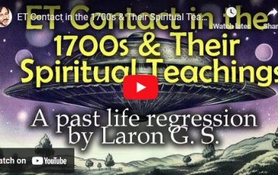(Video) ET Contact in the 1700s & Their Spiritual Teachings | Past Life Regression
